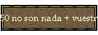 50 no son nada + vuestros comentarios